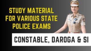 Constable Daroga and SI Study Material for Various State Police Exams