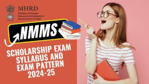 NMMS Syllabus and Exam Pattern 2024-25, UP NMMS Scholarship Exam 2024-25