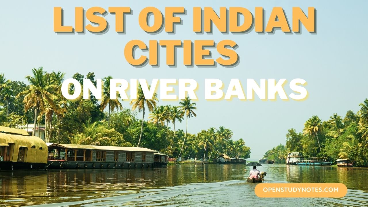 Indian Cities and Their Rivers: A Comprehensive List