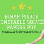 Comprehensive 2024 Bihar Police Constable Solved Papers PDF