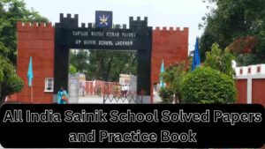 Sainik School Solved Papers and Practice Book