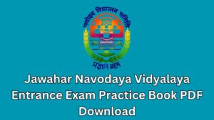 Jawahar Navodaya Vidyalaya Entrance Exam Practice Book PDF Download