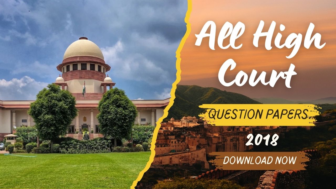 All High Court Question Papers 2018