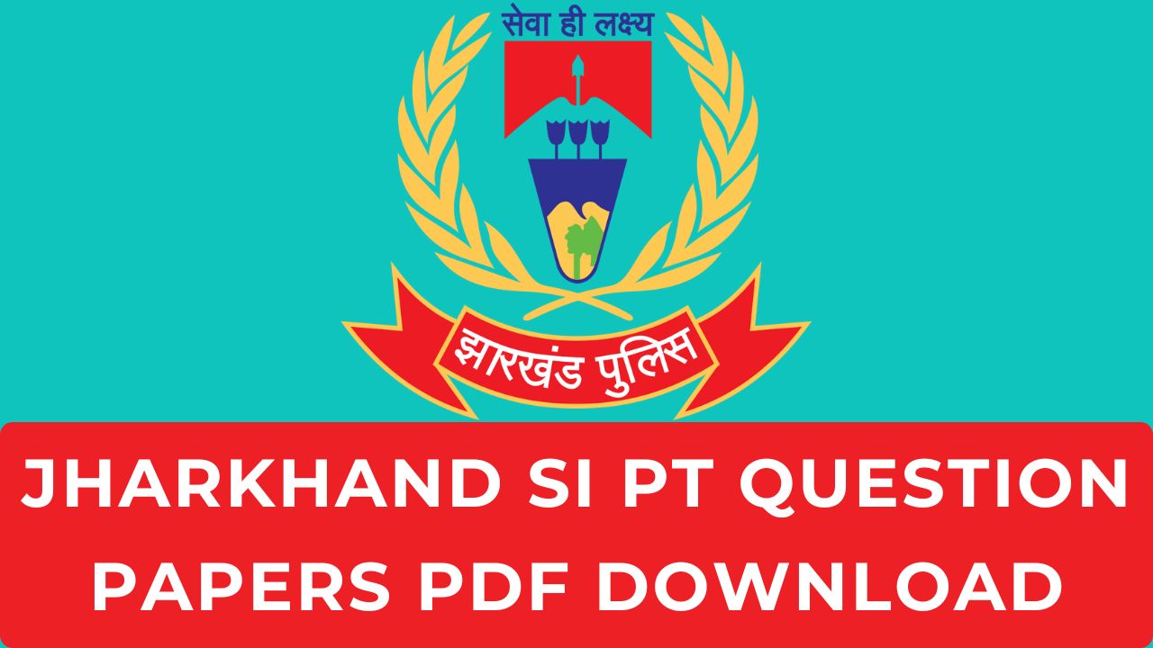 JSSC SI PT Question Papers PDF Download