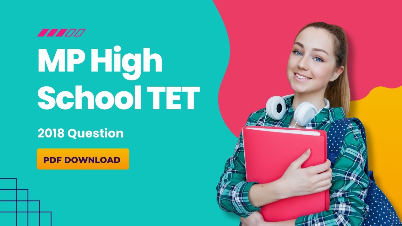 MP High School TET 2018 Question Papers PDF Download