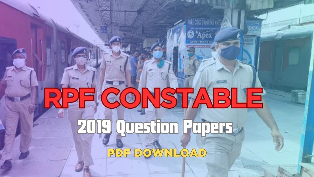 RPF Constable 2019 All Shift Official Question Papers PDF Download