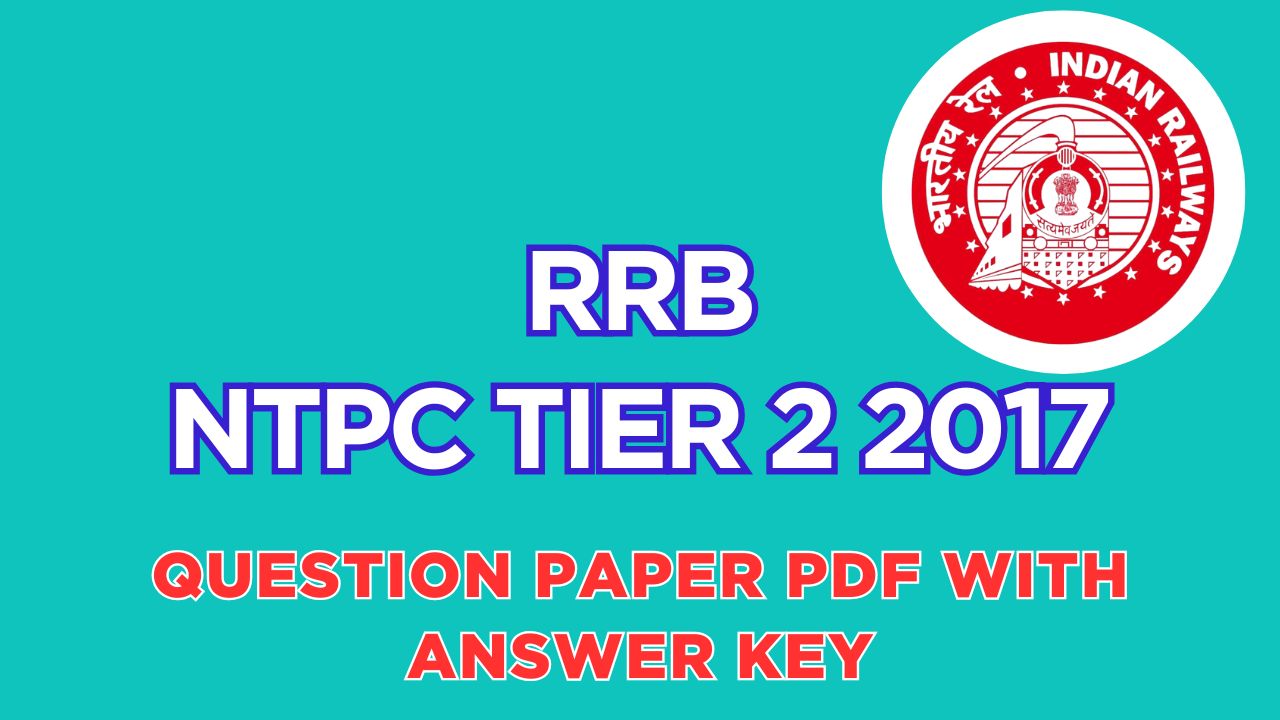 RRB Tier 2 2017 Question Papers PDF Download – All Shifts