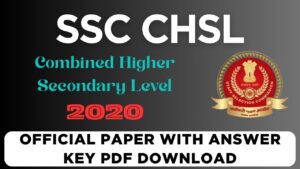 SSC CHSL 2020 Question Papers with Answer Keys PDF Download – All Shifts