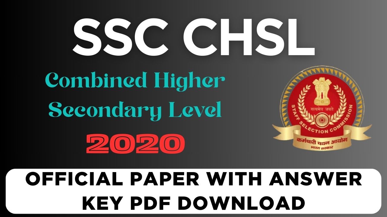 SSC CHSL 2020 Question Papers with Answer Keys PDF Download – All Shifts