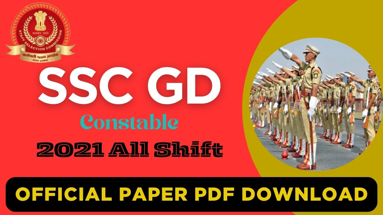 SSC GD 2021 Official Question Papers PDF Download – All Shifts
