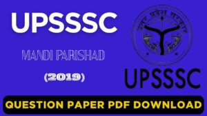 UPSSSC Mandi Parishad 2019 Question Paper PDF Download – All Shifts